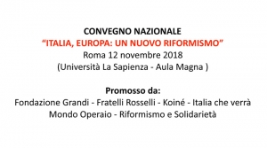 12 novembre 2018 - Convegno: Italia, Europa: un nuovo riformismo