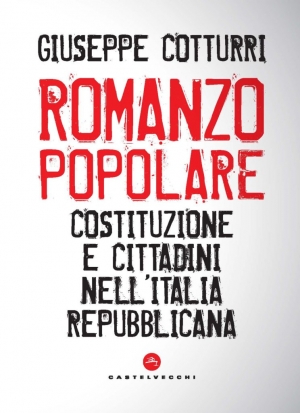 25 giugno 2019 – Presentazione del volume: Romanzo popolare. Il nuovo libro di Giuseppe Cotturri