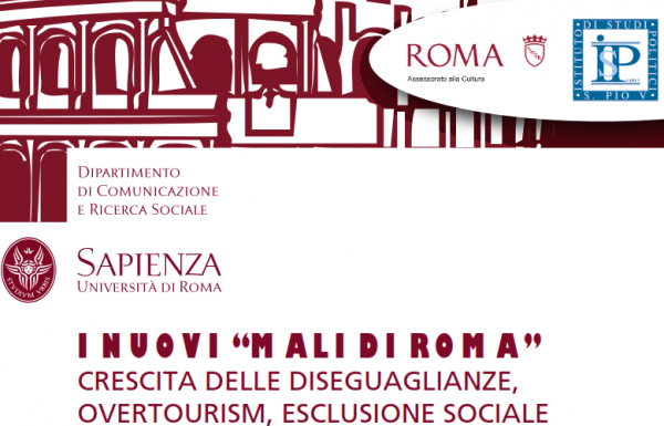 I nuovi "Mali di Roma". Crescita delle diseguaglianza, overtourism, esclusione sociale