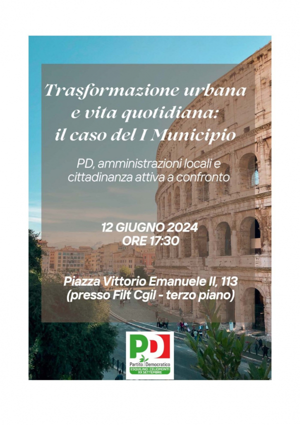 Trasformazione urbana e vita quotidiana: il caso del I Municipio 12 giugno